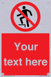 Custom prohibition no stepping on surface